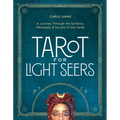 Tarot for Light Seers: A Journey Through the Symbols, Messages & Secrets of the Cards - Hardcover